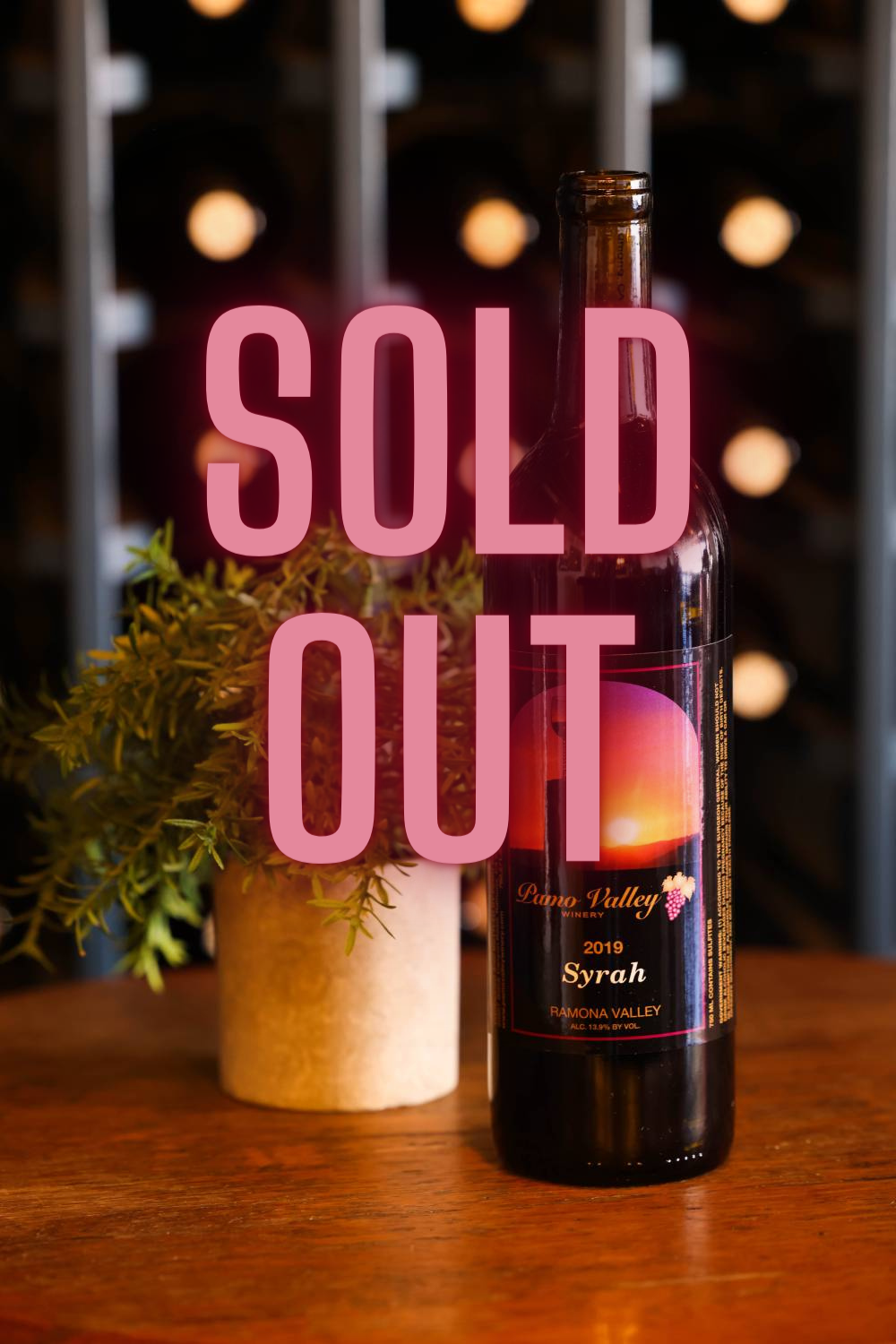 SOLD OUT Syrah Local Ramona Wine